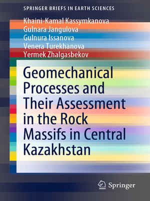 cover image of Geomechanical Processes and Their Assessment in the Rock Massifs in Central Kazakhstan
